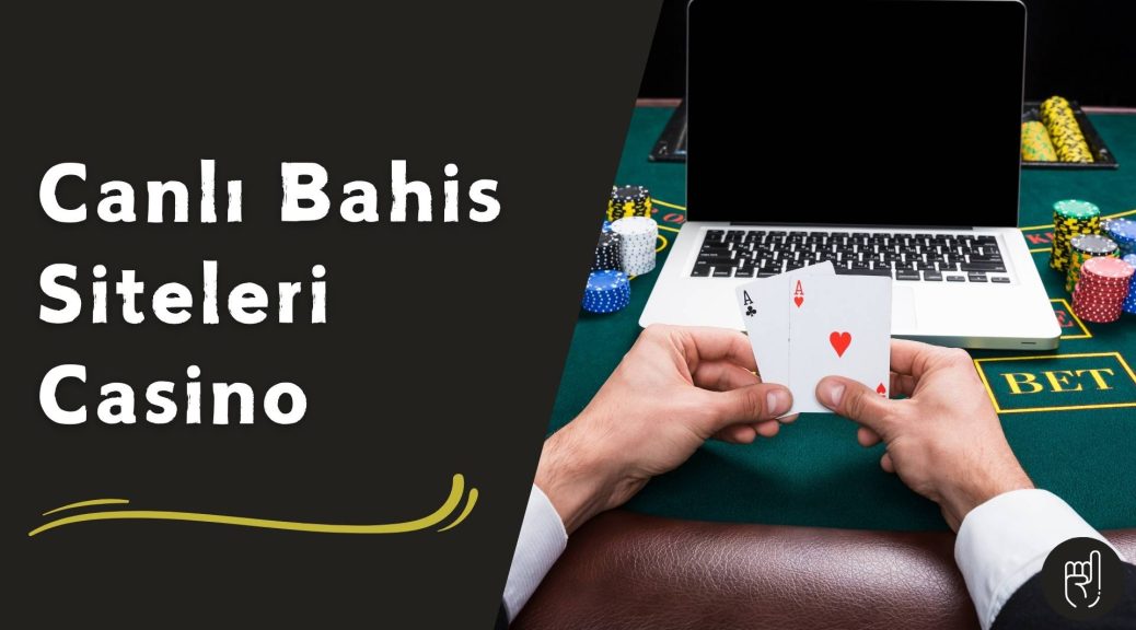 Canlı Bahis Siteleri Casino